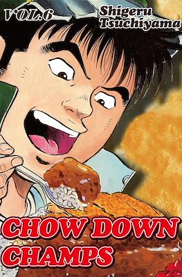 Chow Down Champs #6