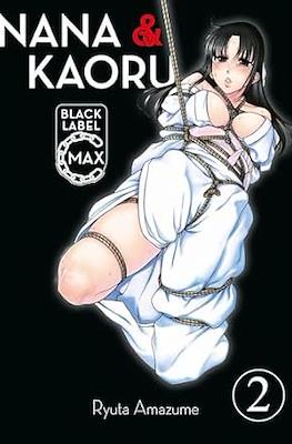 Nana & Kaoru Black Label Max #2