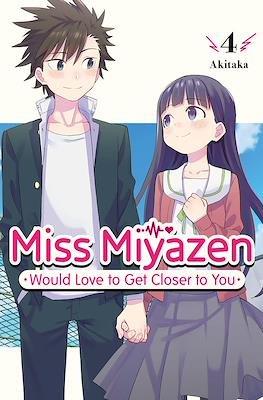 Miss Miyazen Would Love to Get Closer to You #4