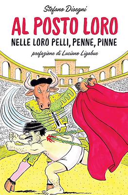 Al posto loro: Nelle loro pelli, penne, pinne