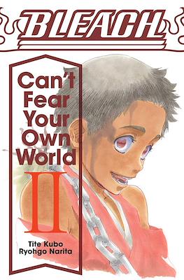 Bleach: Can't Fear Your Own World (Softcover) #2