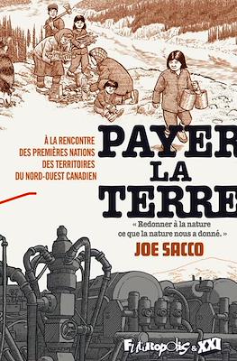 Payer la terre: À la rencontre des premières nations des Territoires du Nord-Ouest canadien