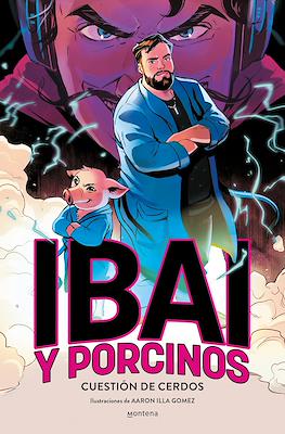 Ibai y Porcinos