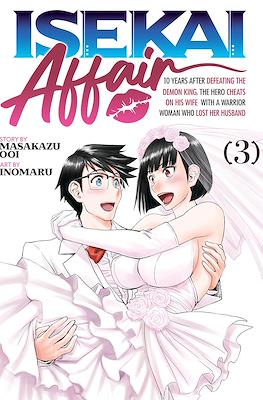 Isekai Affair: 10 Years After Defeating the Demon King, the Hero Cheats on His Wife With a Warrior Woman Who Lost Her Husband (Digital) #3