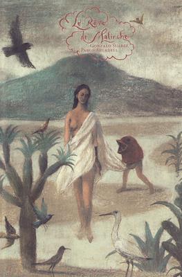 Le rêve de Malinche