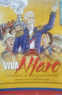 Viva Alfaro. Centenario de la Hoguera Bárbara. 28 de enero de 1912-28 de enero de 2012