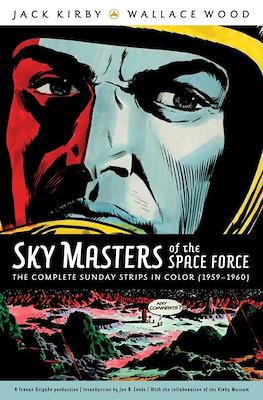 Sky Masters Of The Space Force By Jack Kirby & Wallace Wood - The Complete Sunday Strips In Color
