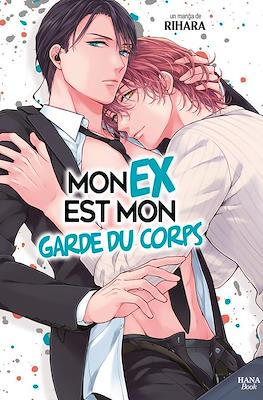 Mon ex est mon garde du corps