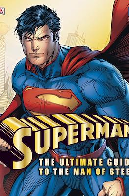 Superman. The Ultimate Guide to the Man of Steel