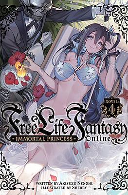 Free Life Fantasy Online: Immortal Princess #4