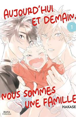Aujourd'hui et demain, nous sommes une famille