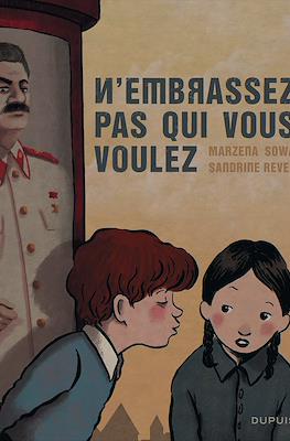 N'embrassez pas qui vous voulez