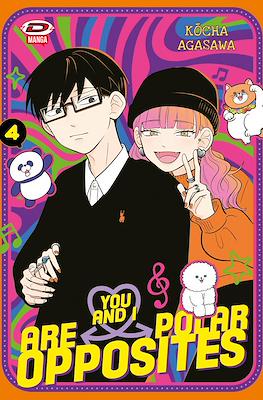 You and I Are Polar Opposites #4