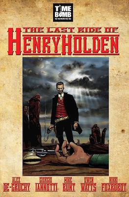 The Last Ride of Henry Holden