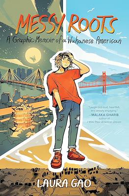 Messy Roots: A Graphic Memoir of a Wuhanese American