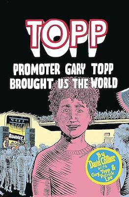 Topp: Promoter Gary Topp Broughts Us The World