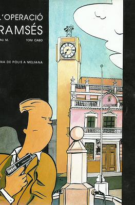 L'Operació Ramsés. Una de polis a Meliana