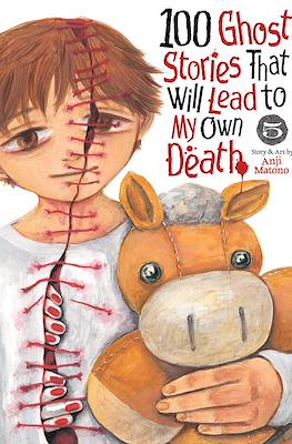100 Ghost Stories That Will Lead to My Own Death (Softcover) #5