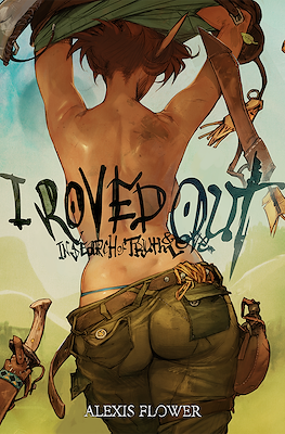 I Roved Out in Search of Truth and Love
