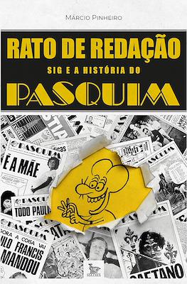 Rato de redação: Sig e a história do Pasquim