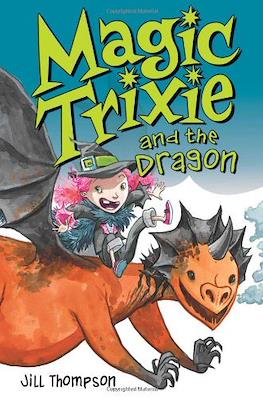 Magic Trixie and the Dragon