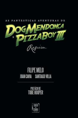 Dog Mendonça e Pizzaboy #3