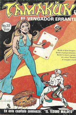 Tamakún: El Vengador Errante (Grapa 36 pp) #32