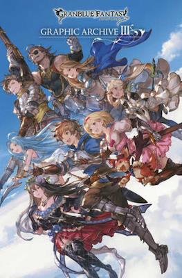 Granblue Fantasy グランブルーファンタジー Graphic Archive #3