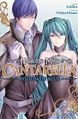 Hatsune Miku : Cantarella ~ Poison of Blue ~