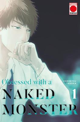 Obsessed with a naked monster (Rústica) #1