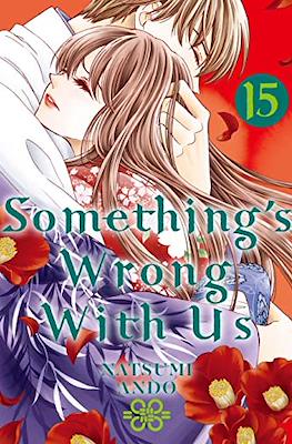 Something's Wrong With Us #15
