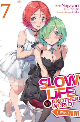 Slow Life In Another World (I Wish!) (Digital) #7