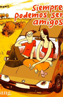 Siempre podemos ser amigos