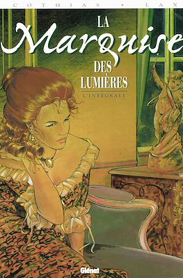 La Marquise des lumières. L'intégrale
