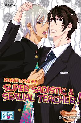 Please Love Me - Super Sadistic And Sexual Teacher !