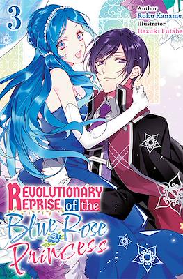 Revolutionary Reprise of the Blue Rose Princess #3
