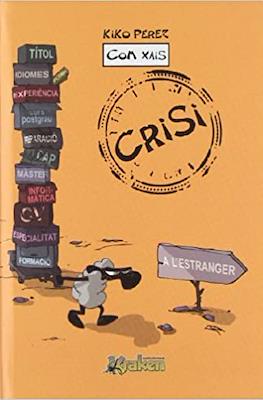 Com Xais: Crisi