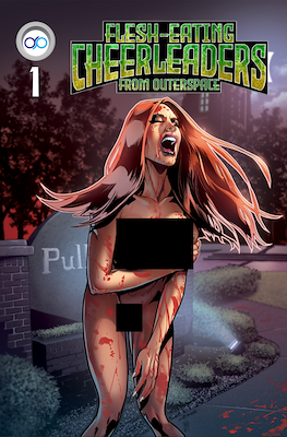 Flesh Eating Cheerleaders from Outer Space (Variant Covers)