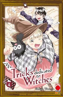Tricks Dedicated to Witches #4
