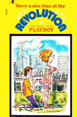 Have a Nice Time at the Revolution: Cartoons from Playboy