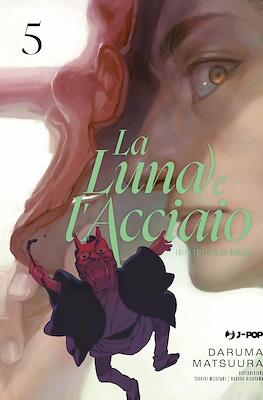 La luna e l'acciaio #5