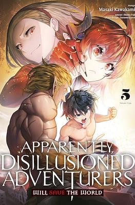 Apparently, Disillusioned Adventurers Will Save the World (Broché) #5