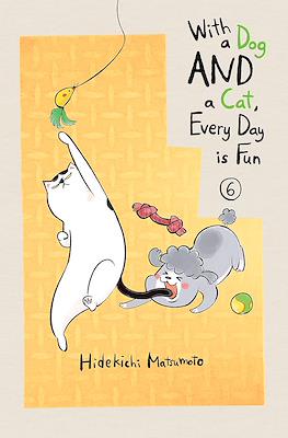 With a Dog AND a Cat, Every Day is Fun #6