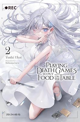 Playing Death Games to Put Food on the Table #2