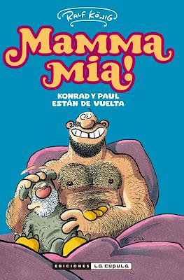 Mamma Mía! Konrad y Paul están de vuelta (Cartoné 196 pp)