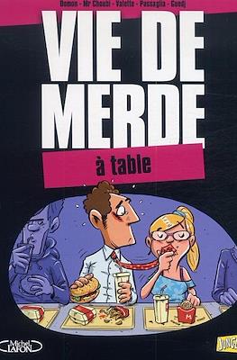 Vie de merde #14