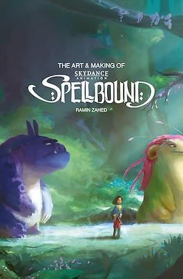 The Art & Making of Spellbound