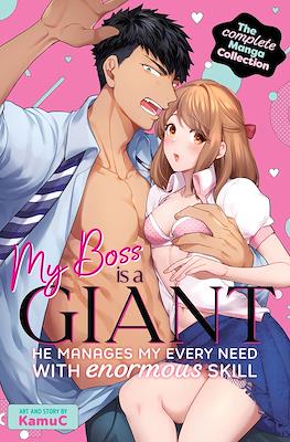 My Boss is a Giant: He Manages My Every Need With Enormous Skill – The Complete Manga Collection