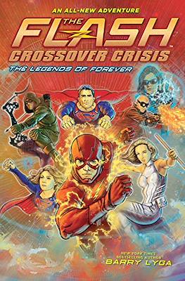 The Flash Crossover Crisis: The Legends of Forever