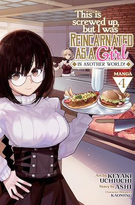 This Is Screwed Up, but I Was Reincarnated as a Girl in Another World! (Digital) #4